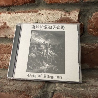 Ayyadieh - Oath of Allegiance CD