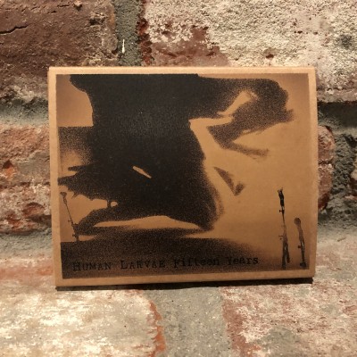 Human Larvae - Fifteen Years 2CS