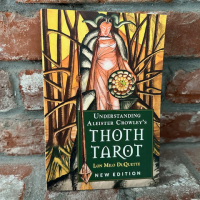 Understanding Aleister Crowley's Thoth Tarot by Lon Milo DuQuette